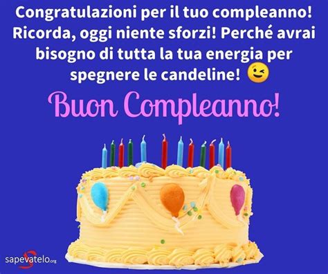 Auguri di Buon Compleanno: 250 Frasi belle, originali e divertenti